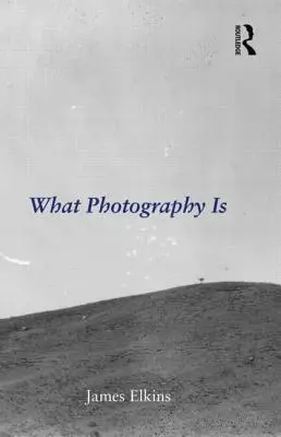Ce este fotografia - What Photography Is