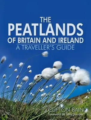 Turbăriile din Marea Britanie și Irlanda - The Peatlands of Britain and Ireland