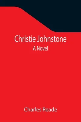Christie Johnstone; un roman - Christie Johnstone; A Novel