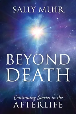 Dincolo de moarte: Continuarea poveștilor în viața de apoi - Beyond Death: Continuing Stories in the Afterlife