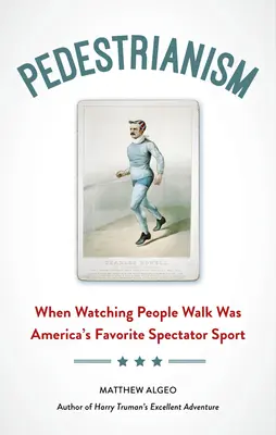 Pedestrianism: Când privitul oamenilor mergând a fost sportul preferat al spectatorilor americani - Pedestrianism: When Watching People Walk Was America's Favorite Spectator Sport