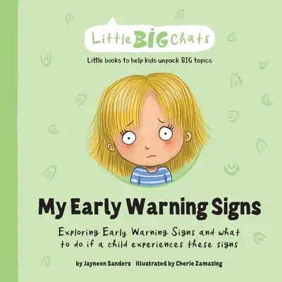Semnele mele de avertizare timpurie: Explorarea semnelor de avertizare timpurie și ce trebuie să faceți în cazul în care un copil experimentează aceste semne - My Early Warning Signs: Exploring Early Warning Signs and what to do if a child experiences these signs