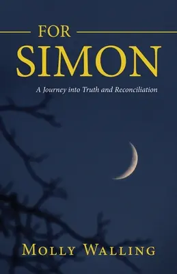 Pentru Simon: O călătorie spre adevăr și reconciliere - For Simon: A Journey into Truth and Reconciliation