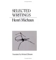 Scrieri alese Michaux - Selected Writings Michaux