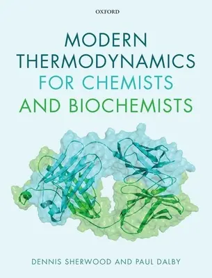 Termodinamică modernă pentru chimiști și biochimiști - Modern Thermodynamics for Chemists and Biochemists