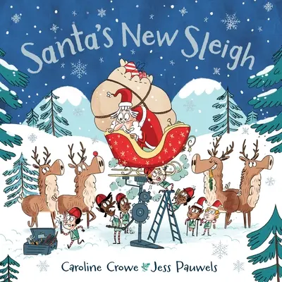 Noua sanie a lui Moș Crăciun - Santa's New Sleigh