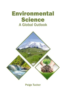 Știința mediului: O perspectivă globală - Environmental Science: A Global Outlook