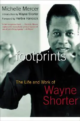 Footprints: Viața și opera lui Wayne Shorter - Footprints: The Life and Work of Wayne Shorter