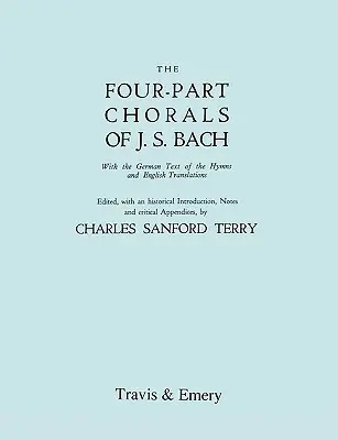 Corale în patru părți de J.S. Bach. (Volumele 1 și 2 într-o singură carte). Cu text german și traduceri în engleză. (Facsimil 1929). Include Four-Part Chorals - Four-Part Chorals of J.S. Bach. (Volumes 1 and 2 in one book). With German text and English translations. (Facsimile 1929). Includes Four-Part Chorals