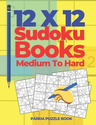 12x12 Cărți Sudoku de la mediu la greu: Jocuri pentru creier Sudoku - Jocuri logice pentru adulți - 12x12 Sudoku Books Medium To Hard: Brain Games Sudoku - Logic Games For Adults