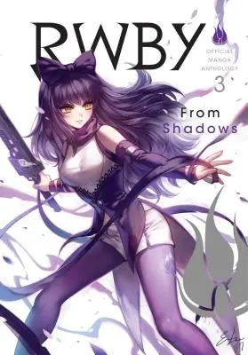 Rwby: Antologia oficială manga, Vol. 3, 3: Din umbră - Rwby: Official Manga Anthology, Vol. 3, 3: From Shadows