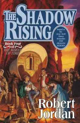 The Shadow Rising (Răsăritul umbrei): Cartea a patra din „Roata timpului - The Shadow Rising: Book Four of 'The Wheel of Time'