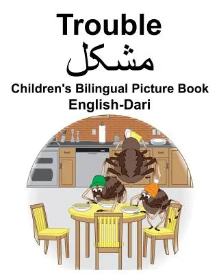 Engleză-Dari Trouble Carte ilustrată bilingvă pentru copii - English-Dari Trouble Children's Bilingual Picture Book