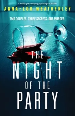 The Night of the Party: Un thriller psihologic absolut uluitor - The Night of the Party: A totally jaw-dropping psychological thriller