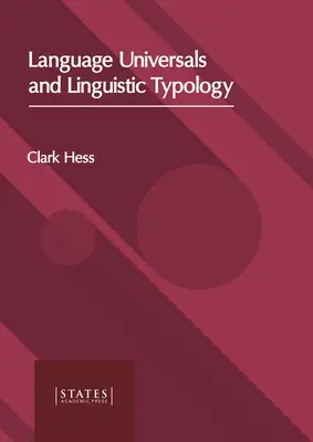 Universali lingvistici și tipologie lingvistică - Language Universals and Linguistic Typology