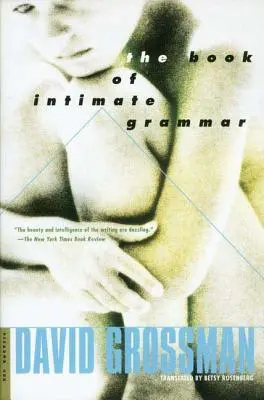 Cartea gramaticii intime (The Book of Intimate Grammar) - The Book of Intimate Grammar