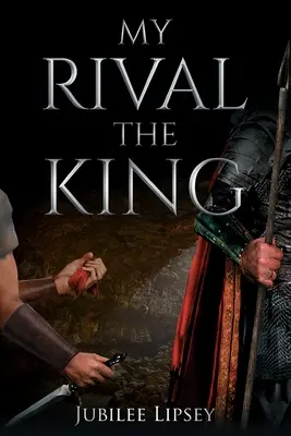 Rivalul meu, Regele - My Rival, the King