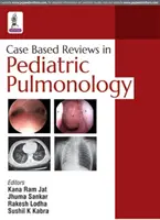 Recenzii bazate pe cazuri în pneumologia pediatrică - Case Based Reviews in Pediatric Pulmonology