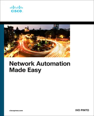 Automatizarea rețelelor făcută ușor - Network Automation Made Easy