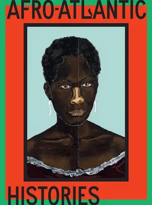 Istorii afro-atlantice - Afro-Atlantic Histories