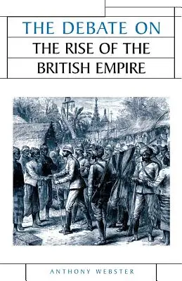 Dezbaterea privind ascensiunea Imperiului Britanic - The Debate on the Rise of the British Empire