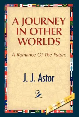 O călătorie în alte lumi - A Journey in Other Worlds