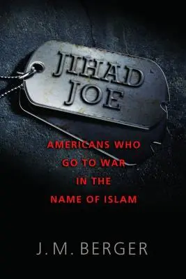 Jihad Joe: Americanii care merg la război în numele islamului - Jihad Joe: Americans Who Go to War in the Name of Islam