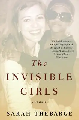 Fetele invizibile: A Memoir - The Invisible Girls: A Memoir