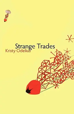 Meserii ciudate - Strange Trades