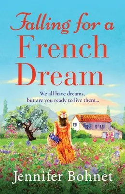 Îndrăgostiți de un vis francez - Falling for a French Dream