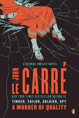 O crimă de calitate: Un roman de George Smiley - A Murder of Quality: A George Smiley Novel