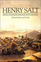 Henry Salt - artist, călător, diplomat, egiptolog - Henry Salt - Artist, Traveller, Diplomat, Egyptologist