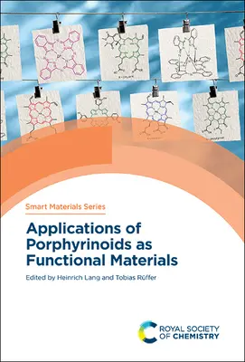 Aplicații ale porfirinoizilor ca materiale funcționale - Applications of Porphyrinoids as Functional Materials