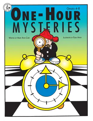 Mistere de o oră: Grades 4-8 - One-Hour Mysteries: Grades 4-8