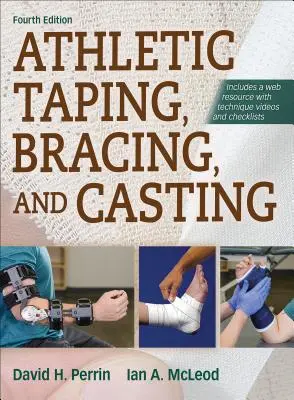 Bandaj atletic, întărire și turnare - Athletic Taping, Bracing, and Casting