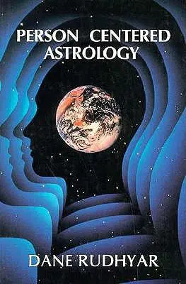 Astrologia centrată pe persoană - Person Centered Astrology