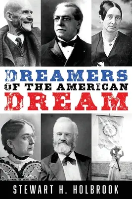 Visători ai visului american - Dreamers of the American Dream
