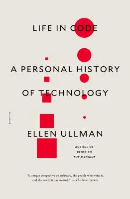 Viața în cod: O istorie personală a tehnologiei - Life in Code: A Personal History of Technology