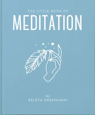 Mica carte a meditației - The Little Book of Meditation