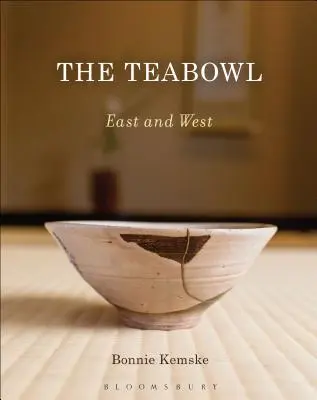 Teabowl: Est și Vest - The Teabowl: East and West