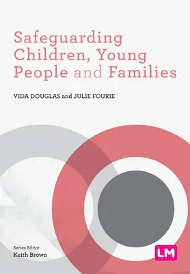 Salvgardarea copiilor, tinerilor și familiilor - Safeguarding Children, Young People and Families