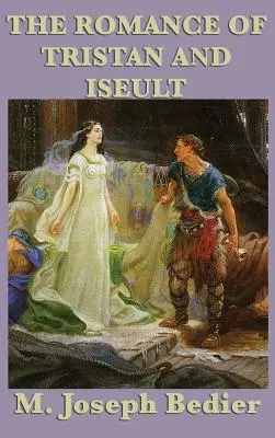 Romanul lui Tristan și Iseult - The Romance of Tristan and Iseult