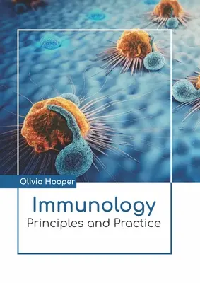 Imunologie: Principii și practică - Immunology: Principles and Practice