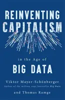 Reinventarea capitalismului în era Big Data - Reinventing Capitalism in the Age of Big Data