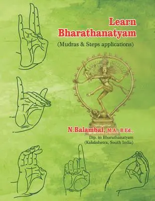 Învățați Bharathanatyam: (aplicații Mudras & Steps) - Learn Bharathanatyam: (Mudras & Steps applications)