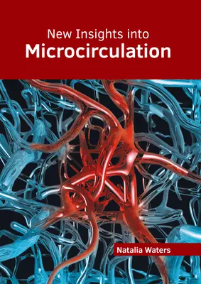Noi perspective asupra microcirculației - New Insights Into Microcirculation