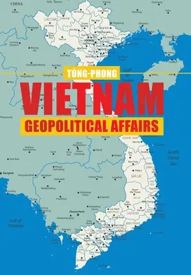 Afaceri geopolitice în Vietnam - Vietnam Geopolitical Affairs