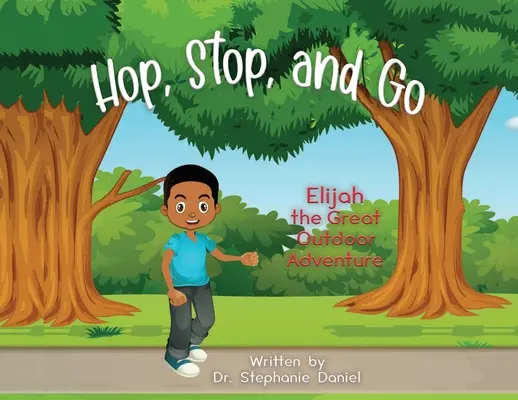 Hop, Stop și Go: Ilie, marea aventură în aer liber - Hop, Stop, and Go: Elijah the Great Outdoor Adventure