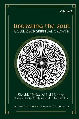Eliberarea sufletului: Un ghid pentru creșterea spirituală, volumul trei - Liberating the Soul: A Guide for Spiritual Growth, Volume Three