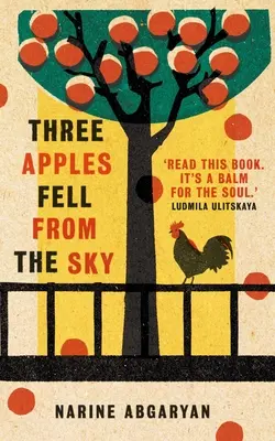 Trei mere au căzut din cer: The International Bestseller - Three Apples Fell from the Sky: The International Bestseller